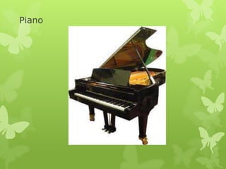 Piano
 