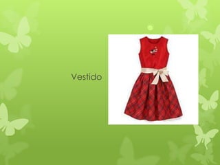 Vestido
 