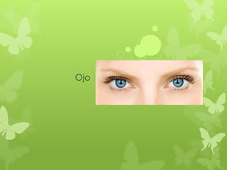 Ojo
 