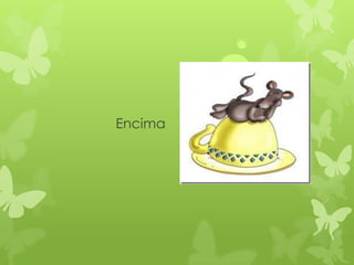 Encima
 