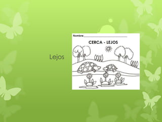Lejos
 