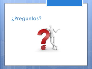 ¿Preguntas?
 
