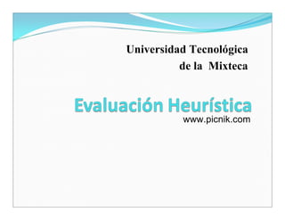 Universidad Tecnológica
          de la Mixteca



          www.picnik.com
 