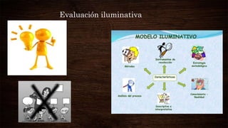 Evaluación iluminativa
 
