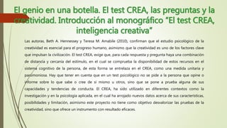 El genio en una botella. El test CREA, las preguntas y la
creatividad. Introducción al monográfico “El test CREA,
intelige...