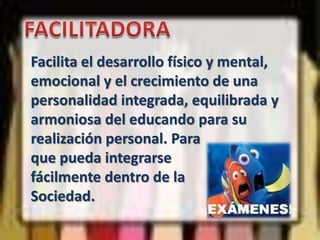 Se extiende sin interrupción a lo largo de todo el proceso educativo.FORMADORASe evalúa la calidad no la cantidad, para que el educando integre el saber hacer, el hacer sabiendo y el estar consciente del porque y para que hace las cosas. Observa  la Profundidad  del Dominio de conceptos y aplicarlo a la vida real