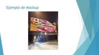 Ejemplo de Mockup
 