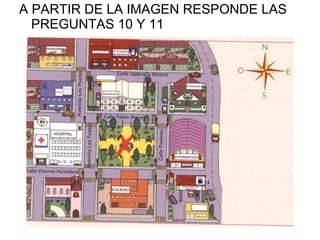 A PARTIR DE LA IMAGEN RESPONDE LAS PREGUNTAS 10 Y 11 