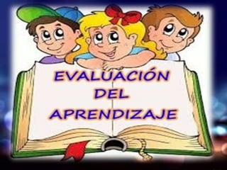 EVALUACIÓN DEL APRENDIZAJE | PPTX