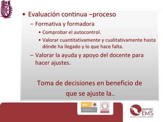 InstrumentosAspectos centrales4. Representación fidedigna del objeto a evaluar.5. Juicio cualitativo:Interpretación sobre: