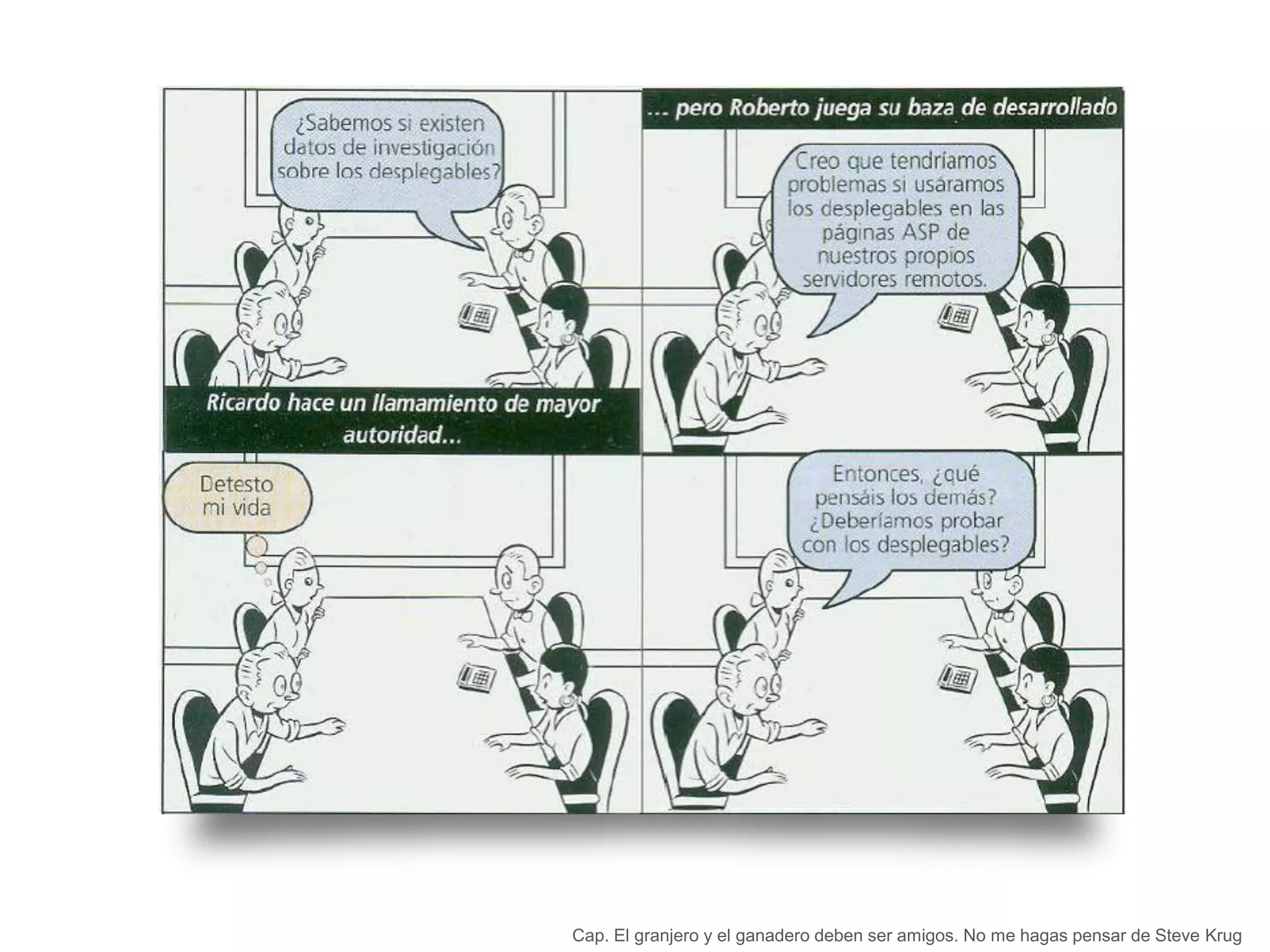 Cap. El granjero y el ganadero deben ser amigos. No me hagas pensar de Steve Krug
 