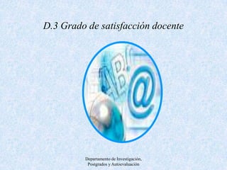 D.4 Calidad docente D.4.1 PublicacionesD.4.1.1 Libros.-   D.4.1.2  Artículos en revistas indexadas. D.4.1.3 Artículos en revistas no indexadas.  Departamento de Investigación, Postgrados y Autoevaluación