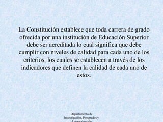 Departamento de Investigación, Postgrados y AutoevaluaciónCALIFICACION MINIMA 80%POR SUBCRITERIO