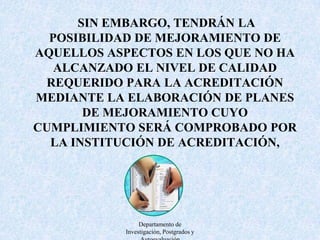 Departamento de Investigación, Postgrados y Autoevaluación