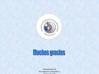 Departamento de Investigación, Postgrados y AutoevaluaciónANEXOS