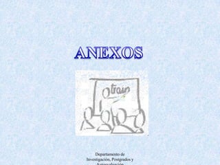 Departamento de Investigación, Postgrados y Autoevaluación