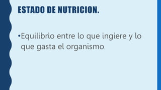 EVALUACION DEL ESTADO NUTRICIONAL..pptx