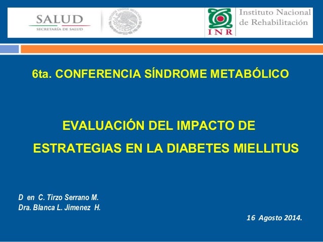 Evaluación del impacto de estrategias en la diabetes mellitus Evaluación del impacto de estrategias en la diabetes mellitus