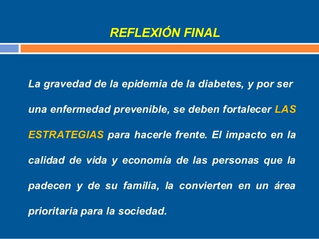 Evaluación del impacto de estrategias en la diabetes mellitus Evaluación del impacto de estrategias en la diabetes mellitus