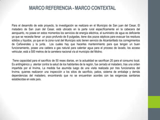 MARCO REFERENCIA - MARCO CONTEXTAL


Para el desarrollo de este proyecto, la investigación se realizara en el Municipio de...