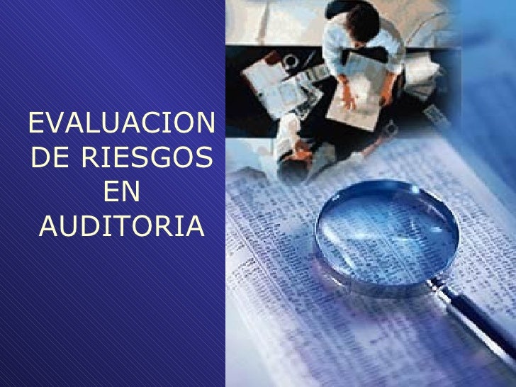 Evaluacion de riesgos_en_auditoria-power point