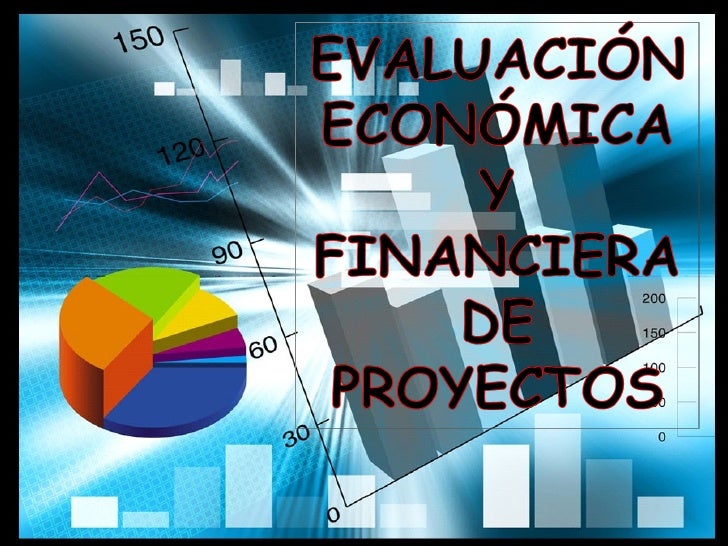 Evaluacion Economica Y Financiera De Proyectos