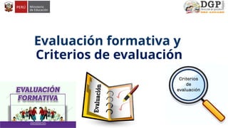 EVALUACION FORMATIVA Y CRITERIOS DE EVALUACIÓN_ENERO 2025.pptx