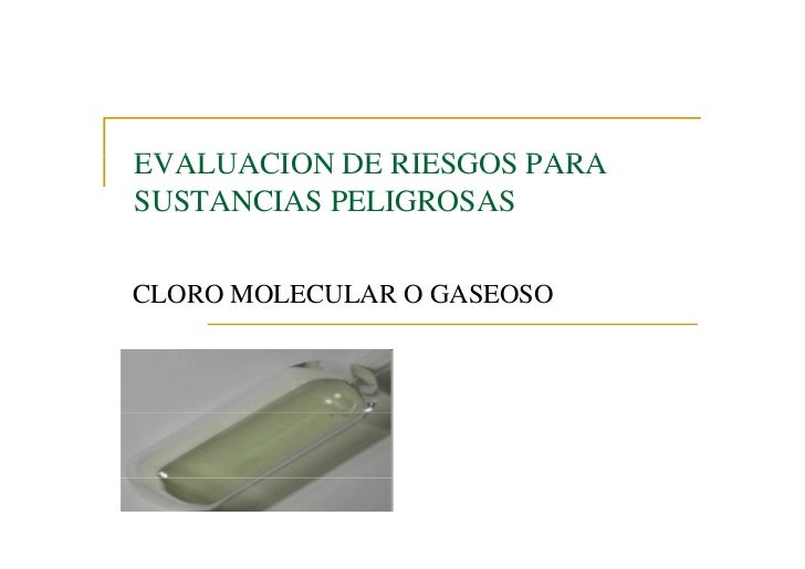 Evaluacioon de riesgos de sustancias toxicas cloro gaseoso