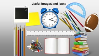 Useful Images and Icons
 