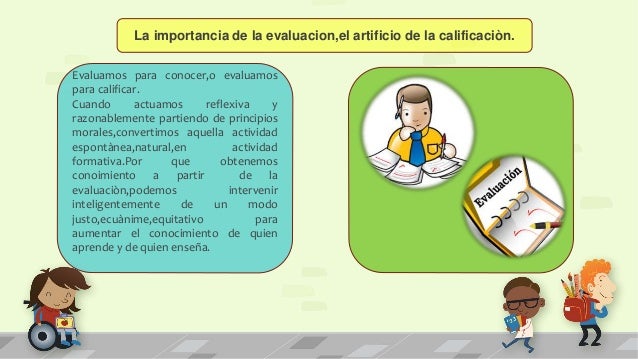 Evaluar para conocer, examinar para excluir