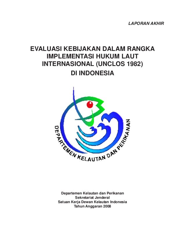 evaluasi kebijakan dalam rangka unclos 1982 dekin 2 638