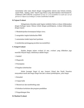 menentukan nilai suatu obyek dengan menggunakan ukuran atau kriteria tertentu,
    seperti Baik , Sedang, Jelek. Seperti j...