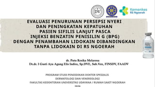 Evaluasi Penurunan Persepsi Nyeri dan Kepatuhan Pasien Sifilis Lanjut ...
