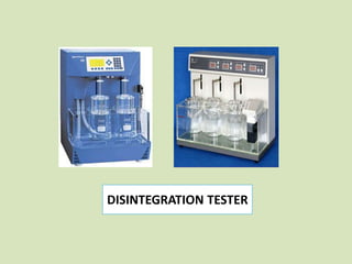DISINTEGRATION TESTER
 