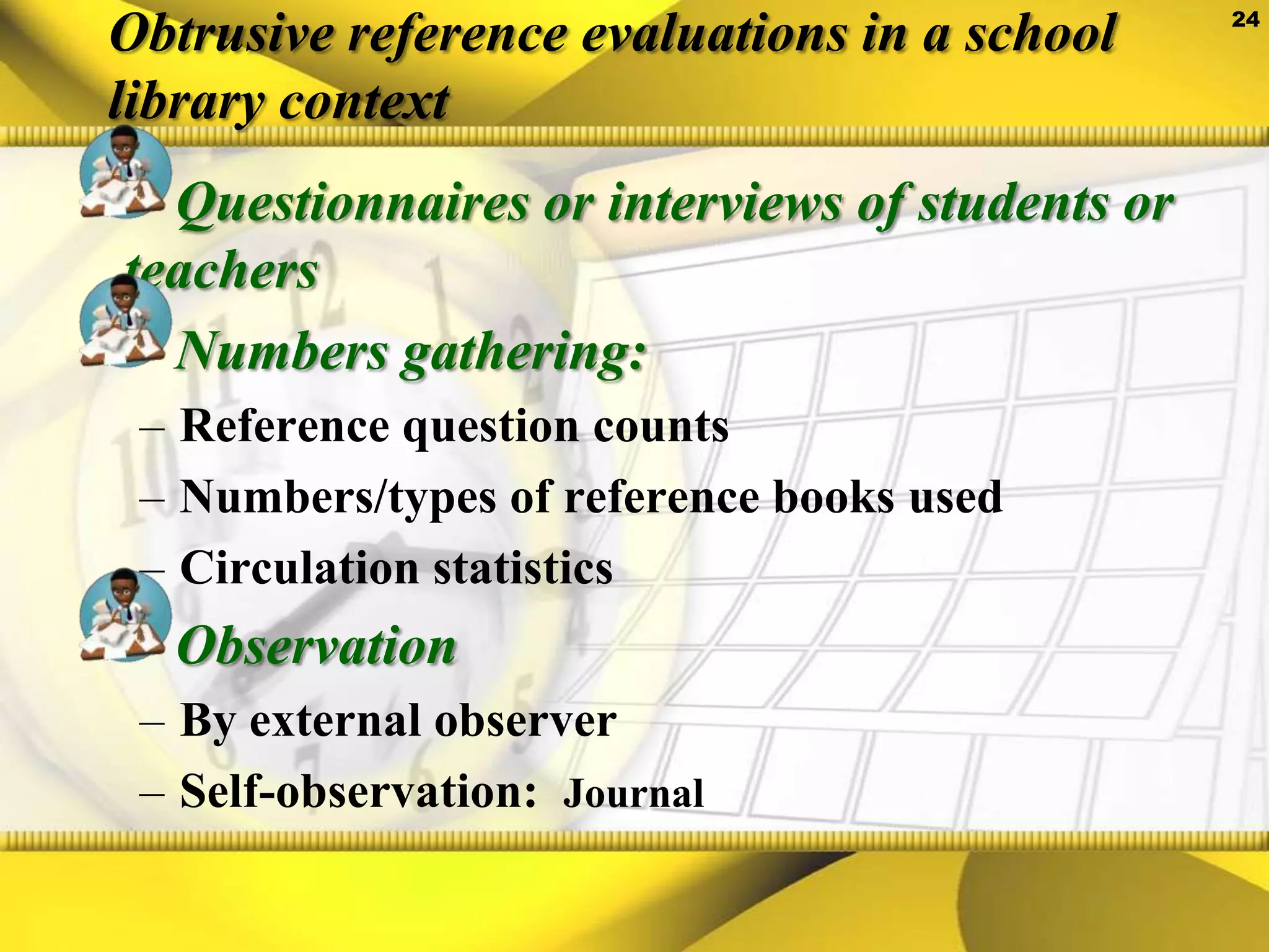 Standards require interpretationQualitative: more difficultProgram Evaluation Rubric, “Beyond Proficiency,” pp. 20-26.Standard 2:  “The Library Media Program promotes and supports student learning and achievement through its policies, programs and collection.”Distinguished:“Students are empowered to use the media center to access information and reading for pleasure.”