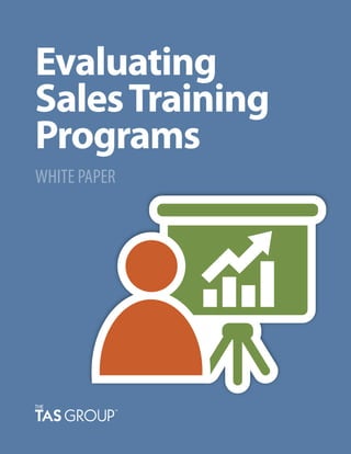 Evaluating
SalesTraining
Programs
WHITE PAPER
 