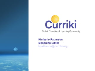 Kimberly Patterson Managing Editor [email_address] 
