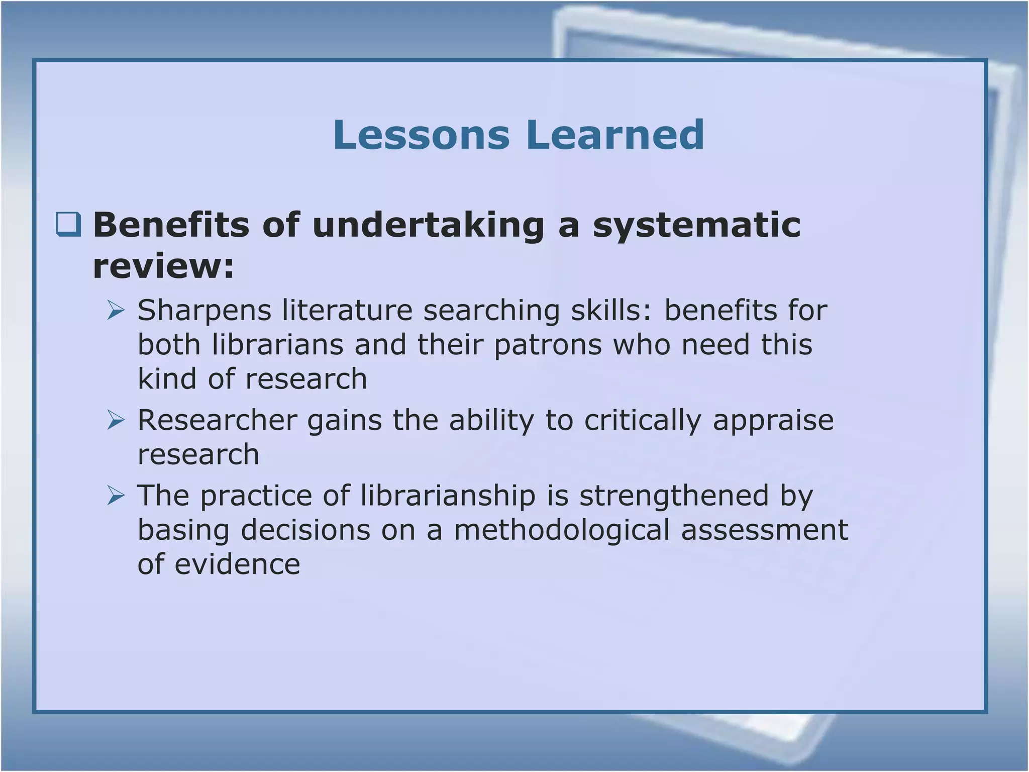 AnalysisOther questions in obtrusive studies“Were you satisfied?”  “Would you recommend to a colleague?” each only asked in only 1 of the studies