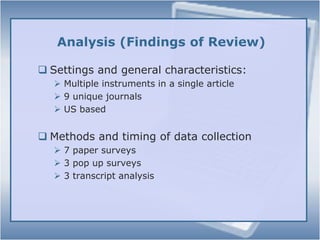 Working with Results93 articles were selected based on inclusion/exclusion criteriaFull text was obtained and read by both authors independently to determine if at least one variable pertaining to user satisfaction was present; then the results were compared
