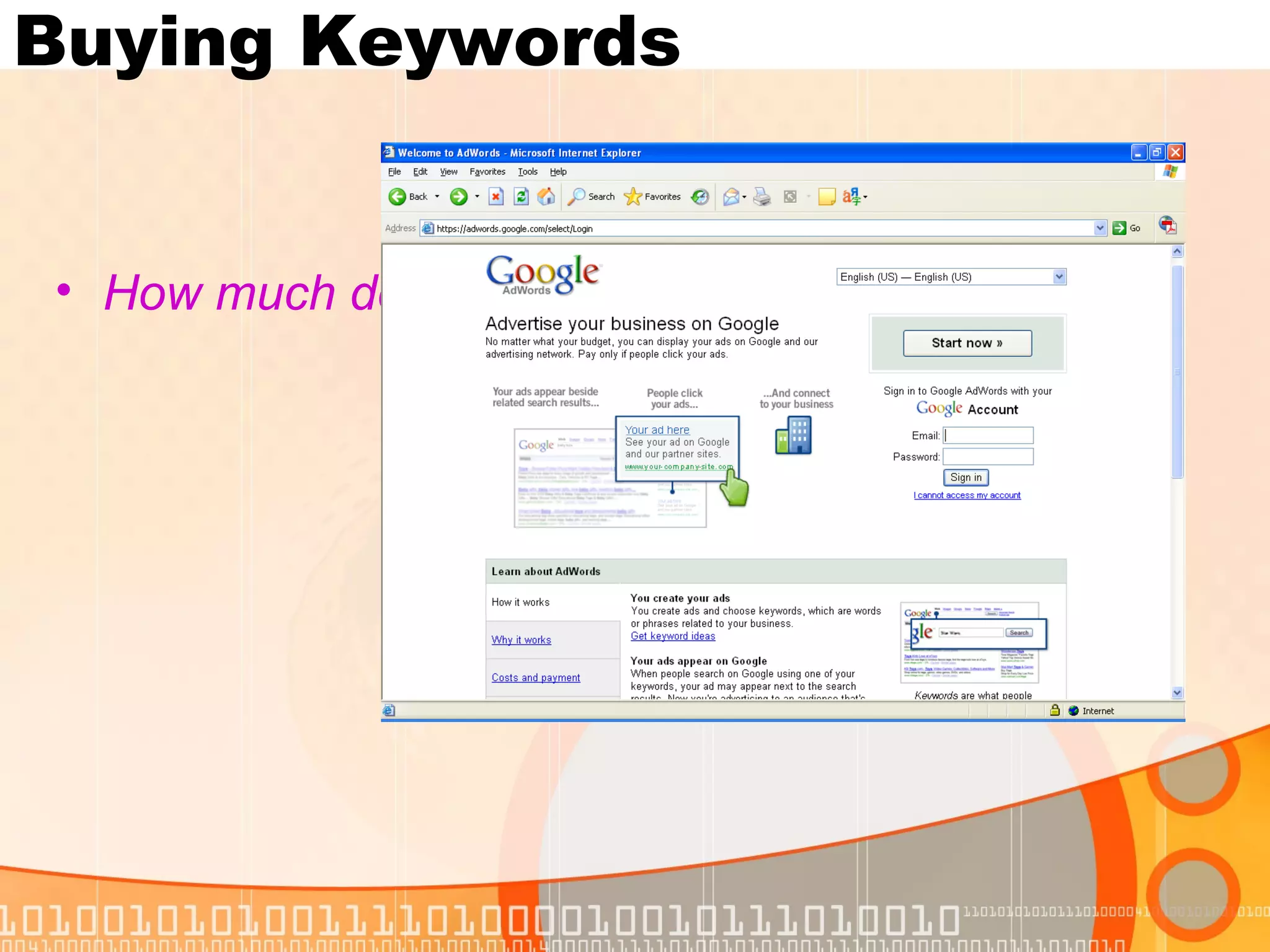 Buying Keywords


• How much does a keyword cost?
 