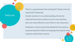 Evaluating and Adapting materials, Technology in ELT | PPT