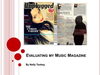 EVALUATING MY MUSIC MAGAZINE

By Nelly Tookey
 