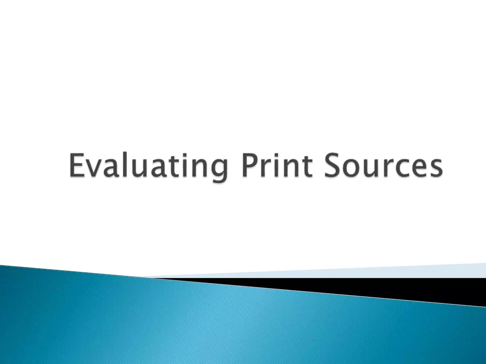 Print Sources