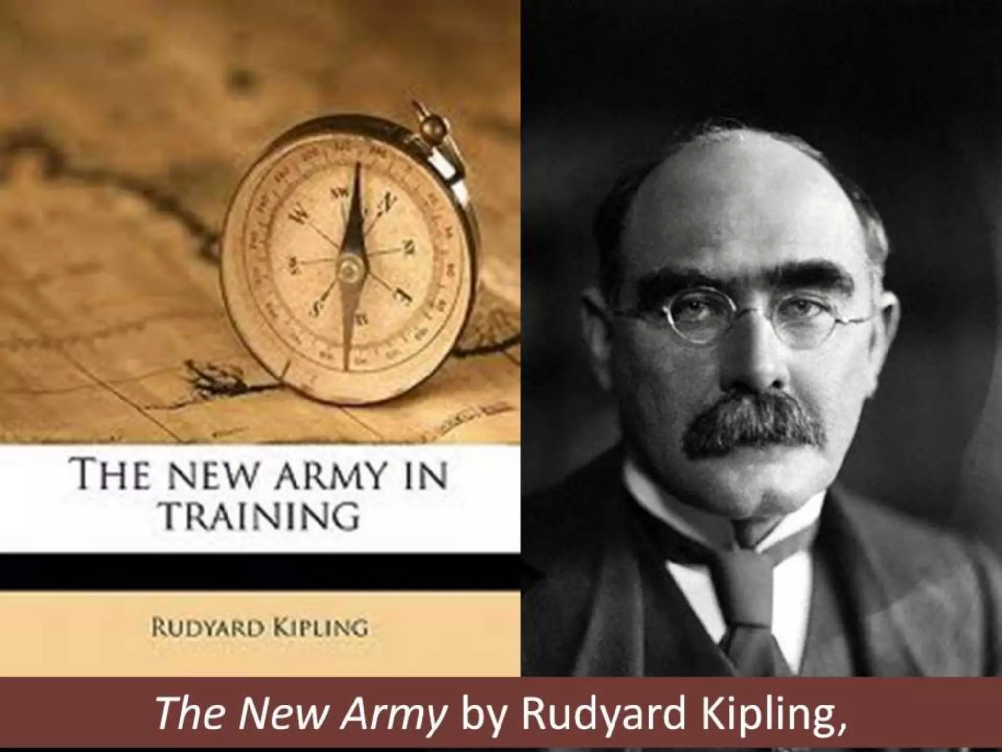 The New Army by Rudyard Kipling,
 