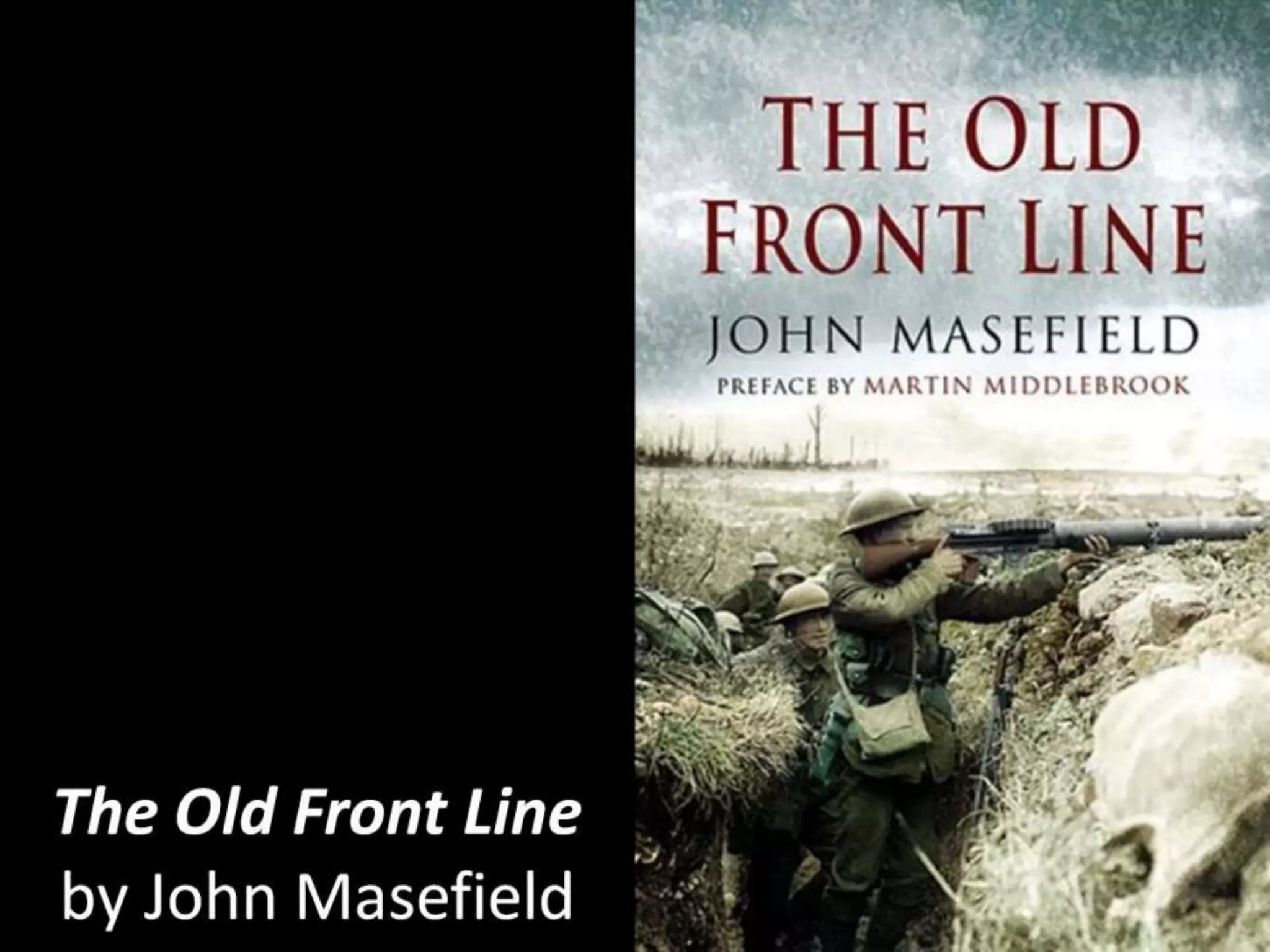 The Old Front Line
by John Masefield
 