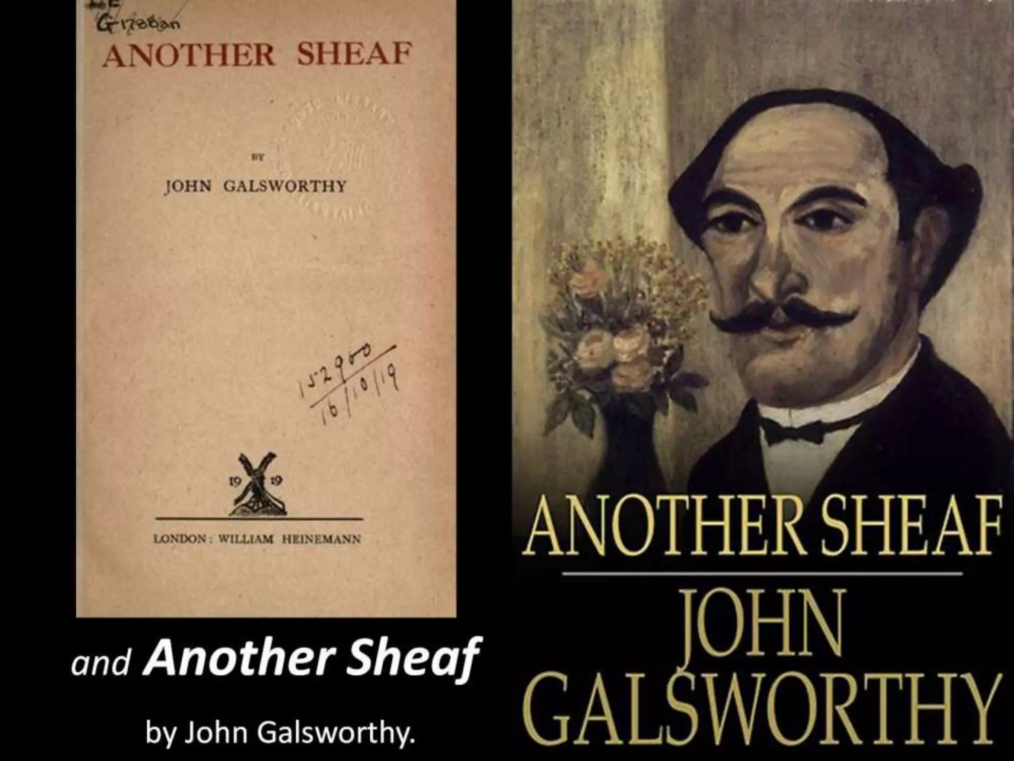 and Another Sheaf
by John Galsworthy.
 