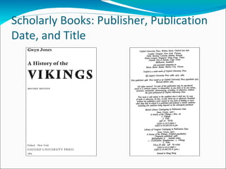 Scholarly Books: Publisher, Publication Date, and Title 