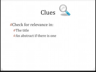 Clues
0Check for relevance in:
0 The title

 