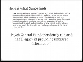 Surge can see that this article is on a
website sponsored by Psych Central.
What is Psych Central? He clicks on the
About link at the bottom of the page.

 