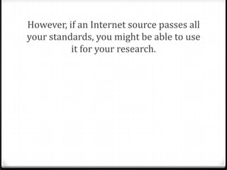 Why does Surge need information? He
needs it for an assignment.
In general, when you need information
for an assignment, you should start
your search in the library catalog and
GALILEO, not the Internet.

 